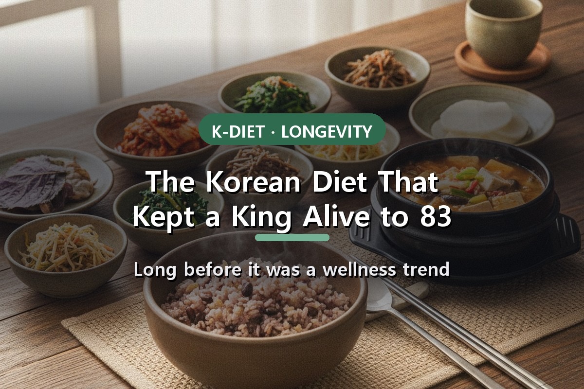 The Traditional Korean Diet That Kept a King Alive to 83 — Long Before It Was a Wellness Trend